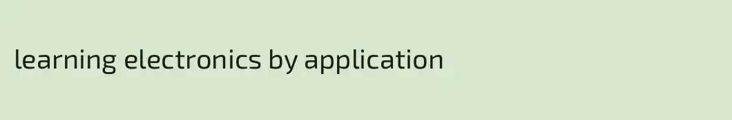 learning electronics by application
